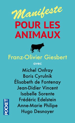 Franz-Olivier Giesbert - Manifeste pour les animaux.