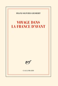 Voyage dans la France d'avant