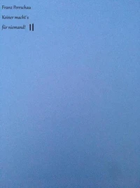 Keiner macht´s für niemand II