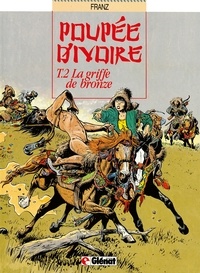  Franz - Poupée d'ivoire - Tome 02 - La Griffe de bronze.