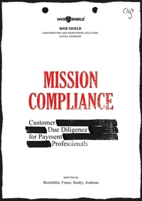 Franz Reinhöfer et Andreas Stedry - Mission Compliance - Customer Due Diligence for Payment Professionals.