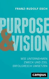 Purpose und Vision