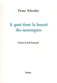 A quoi tient la beauté des montagnes