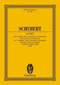 Franz Schubert - Eulenburg Miniature Scores  : Octet Fa majeur - op. 166. D 803. 2 violins, viola, cello, double bass, clarinet, horn and bassoon. Partition d'étude..