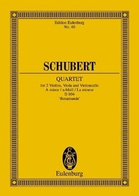 Franz Schubert - Eulenburg Miniature Scores  : Quatuor à cordes La mineur - "Rosamunde". op. 29. D 804. string quartet. Partition d'étude..