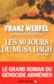 Franz Werfel - Les 40 jours du Musa Dagh.