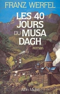 Franz Werfel - Les Quarante Jours Du Musa Dagh.