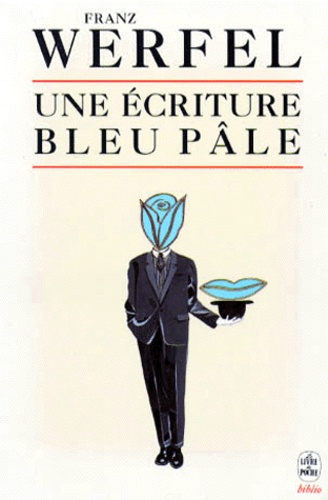 Franz Werfel - Une écriture bleu pâle.