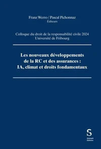 Les nouveaux développements de la RC et des assurances : IA, climat et droits fondamentaux