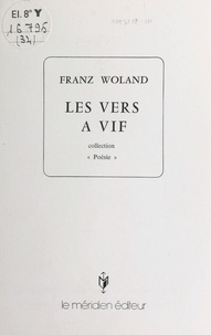 Franz Woland - Les vers à vif.