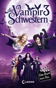 Die Vampirschwestern 3 – Das Buch zum Film