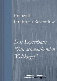 Das Logierhaus "Zur schwankenden Weltkugel"