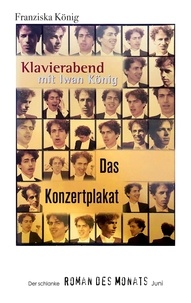 Franziska König - Das Konzertplakat - Der schlanke Roman des Monats Juni.