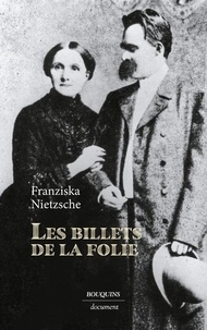 Téléchargement gratuit de livre d'ordinateur en pdf Lettres de Franziska Nietzsche à Franz Overbeck  - Précédées des Billets de la folie