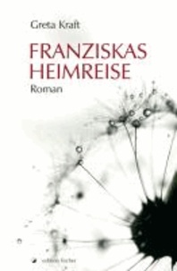 Franziskas Heimreise.