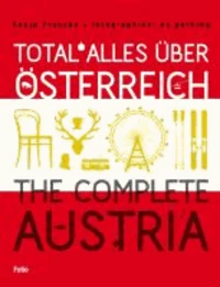 Total alles über Österreich The complete Austria