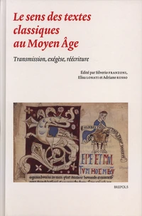 Le sens des textes classiques au Moyen Age