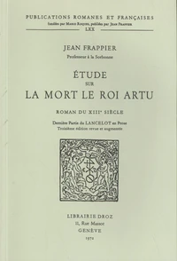 Etude sur La Mort le roi Artu, roman du XIIIe siècle