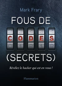 Fous de codes (secrets)