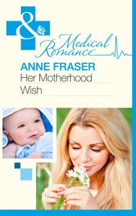 Her Motherhood Wish