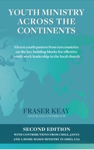  Fraser Keay - Youth Ministry Across the Continents.