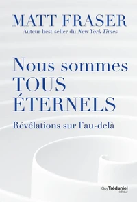Nous sommes tous éternels