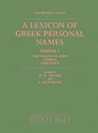 A Lexicon of Greek Personal Names.