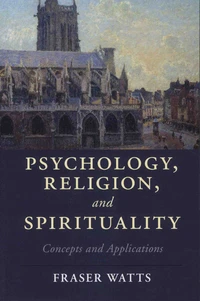 Psychology, Religion, and Spirituality