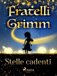 Fratelli Grimm et Fanny Vanzi Mussini - Stelle cadenti.
