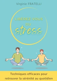Liberez vous du stress