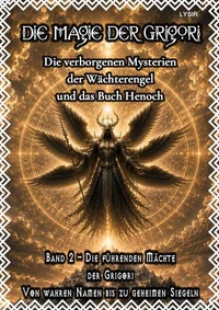 Die Magie der Grigori - Band 2 – Die führenden Mächte der Grigori