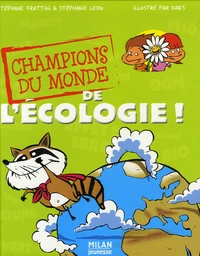 Champions du monde de l'écologie !