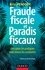 Fraude fiscale et paradis fiscaux. Décrypter les pratiques pour mieux les combattre