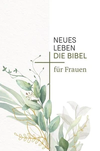 Neues Leben. Die Bibel für Frauen