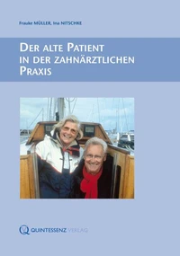 Der alte Patient in der zahnärztlichen Praxis