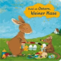 Bald ist Ostern, kleiner Hase