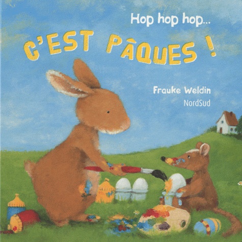 Frauke Weldin - C'est Pâques ! - Hop, hop, hop....