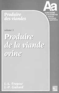 Produire des viandes - Volume 2