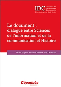 Le document : dialogue entre sciences de linformation et de la communication et Histoire
