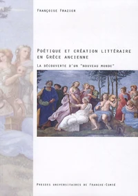 Poétique et création littéraire en Grèce ancienne