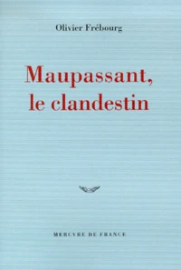 Maupassant, Le Clandestin