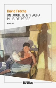 Un jour, il n'y aura plus de pères