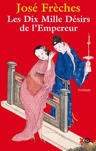 Les Dix Mille Désirs de l'Empereur
