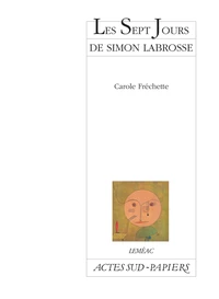 Les Sept Jours De Simon Labrosse. Si Sa Vie Vous Interesse