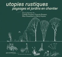 Utopies rustiques
