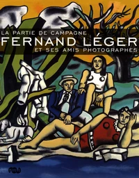 Fernand Léger et ses amis photographes
