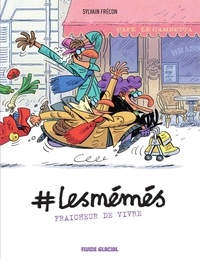  Frecon - #LesMémés - Fraicheur de vivre - Tome 3.