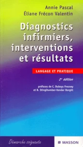 Diagnostics Infirmiers, Interventions Et Resultats. 2eme Edition