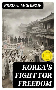 Korea's Fight for Freedom