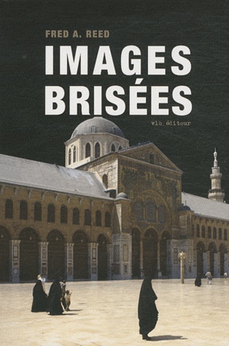 Fred A. Reed - Images brisées.